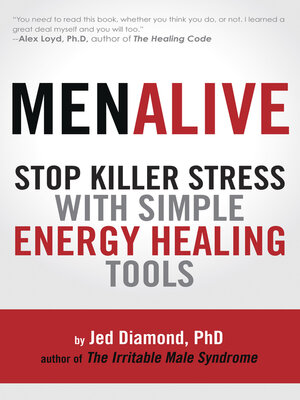 cover image of Men Alive: Stop Killer Stress with Simple Energy Healing Tools